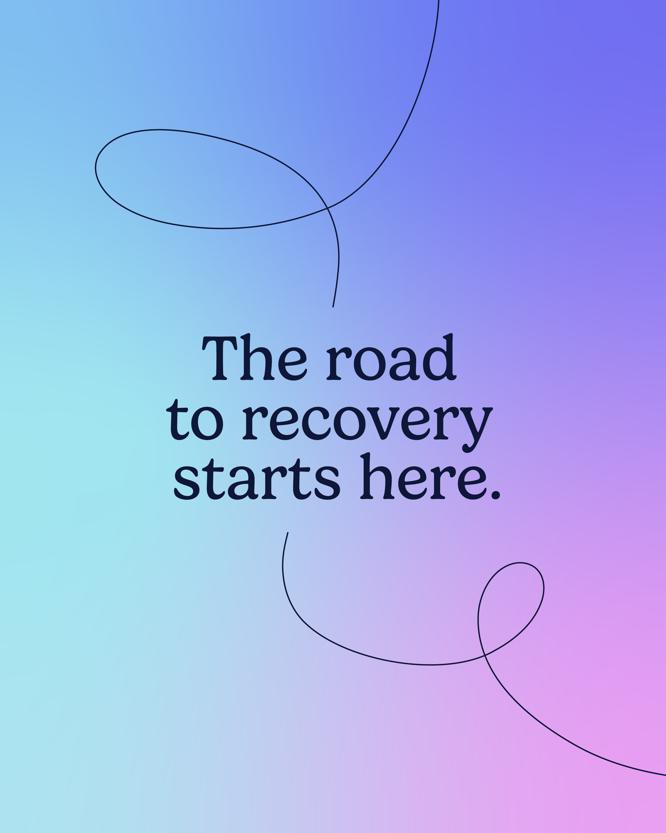 the road to recovery starts here